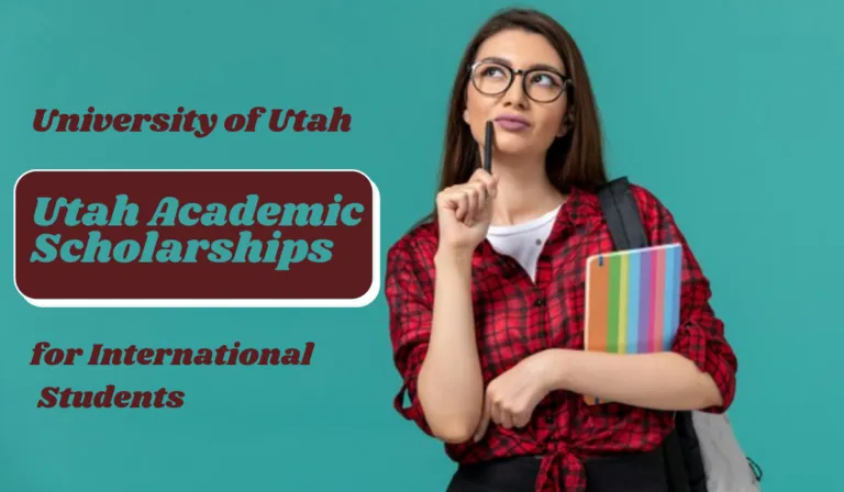 Utah Academic Scholarships for International Students in USA