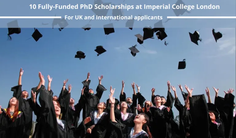 Read more about the article 10 Fully-Funded PhD Scholarships at Imperial College London in UK, 2022
