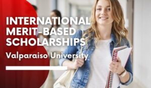 Read more about the article International Merit-Based Scholarships at Valparaiso University, USA