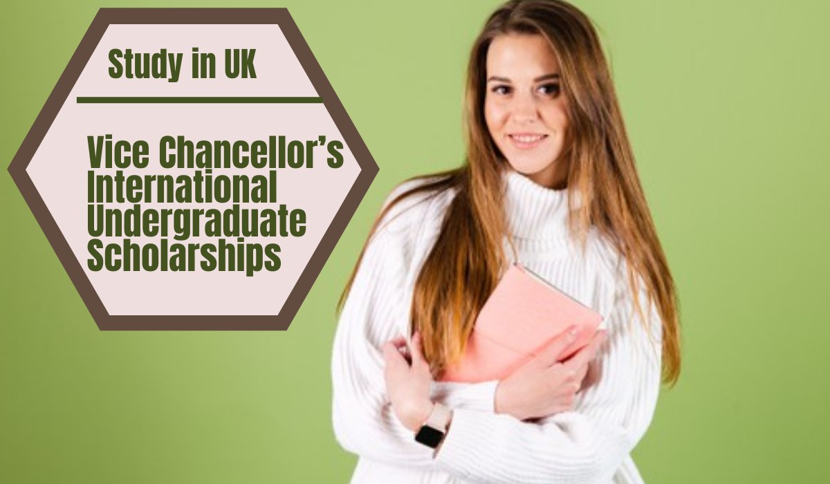 Read more about the article Vice Chancellor’s International Undergraduate Scholarships in UK