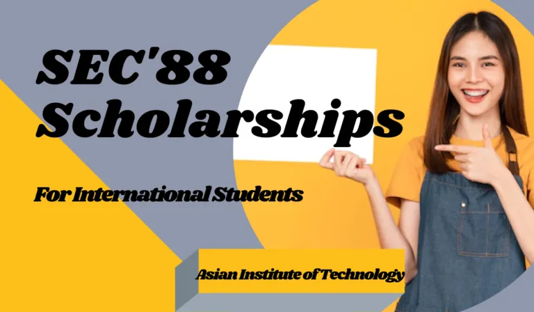 You are currently viewing SEC’88 Scholarships for International Students at Asian Institute of Technology, Thailand