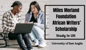Read more about the article Miles Morland Foundation African Writers’ Scholarship in UK