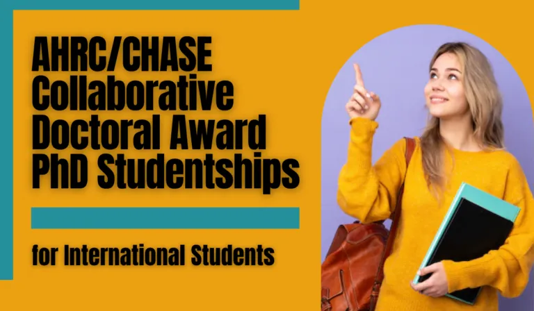 You are currently viewing AHRC/CHASE Collaborative Doctoral Award PhD Studentships for International Students in UK