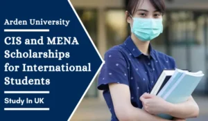 Read more about the article CIS and MENA Scholarships for International Students in UK