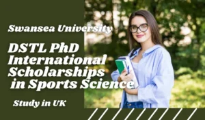 Read more about the article DSTL PhD International Scholarships in Sports Science, UK