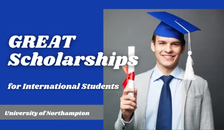 You are currently viewing GREAT Scholarships for International Students at University of Northampton, UK