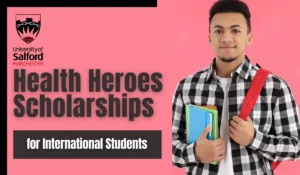 Read more about the article Health Heroes Scholarships for International Students at University of Salford, UK