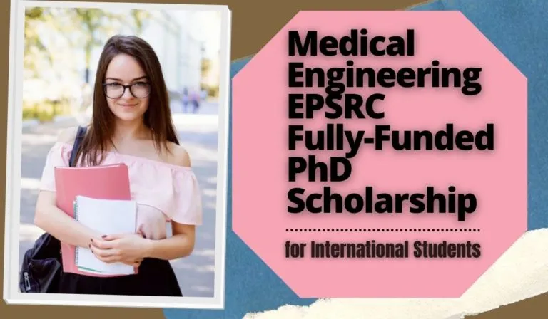 You are currently viewing Medical Engineering EPSRC Fully-Funded PhD Scholarship for International Students, UK