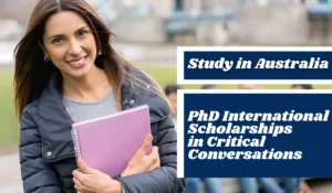 Read more about the article PhD International Scholarships in Critical Conversations, Australia