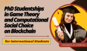 Read more about the article PhD Studentships in Game Theory and Computational Social Choice for International Students in UK