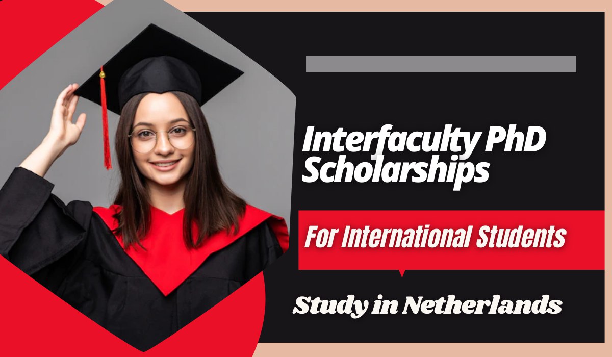 You are currently viewing Interfaculty PhD International Scholarships at University of Groningen in Netherlands