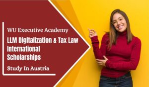 LLM Digitalization & Tax Law International Scholarships for Female Leaders, Austria