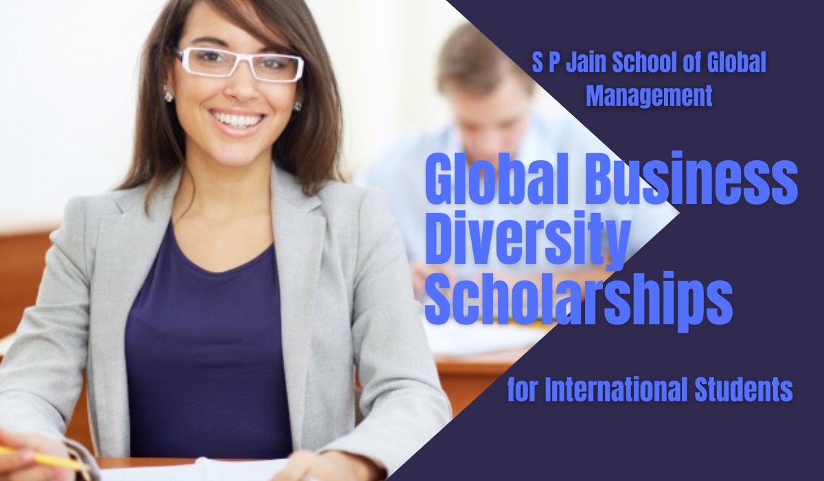 You are currently viewing Global Business Diversity International Scholarships at S P Jain School of Global Management, 2022