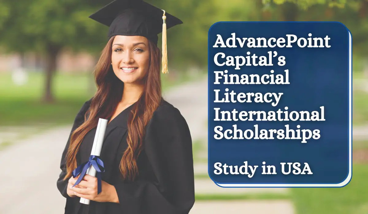 AdvancePoint Capital’s Financial Literacy International Scholarships in USA