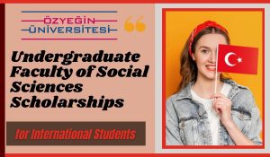 Read more about the article Undergraduate Faculty of Social Sciences Scholarships for International Students in Turkey