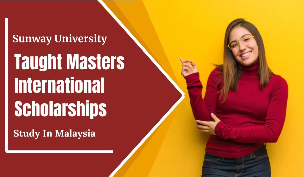 Read more about the article Sunway University Taught Masters International Scholarships in Malaysia