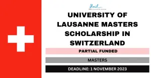 Read more about the article University of Lausanne Scholarship in Switzerland 2025 | UNIL | Study in Europe