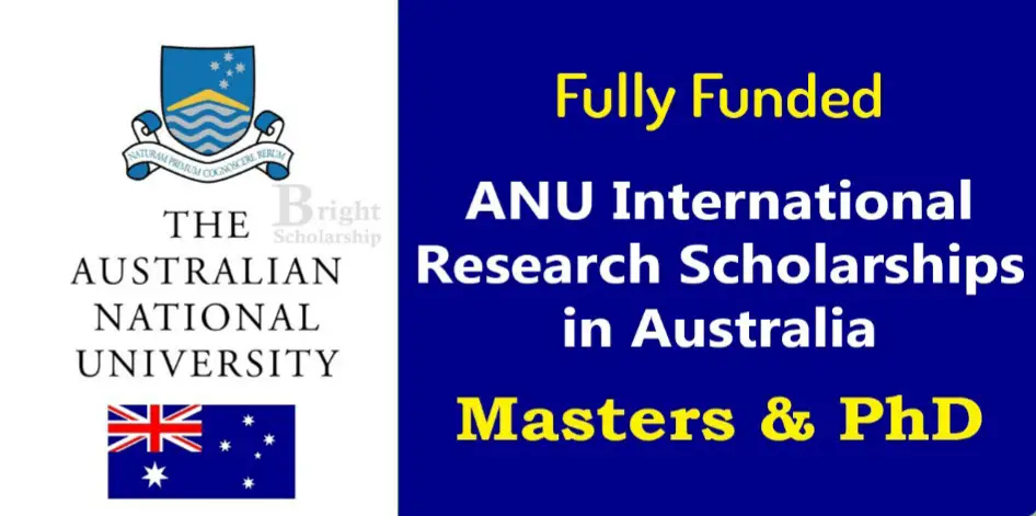 You are currently viewing ANU International Research Scholarships 2025 in Australia (Fully Funded)