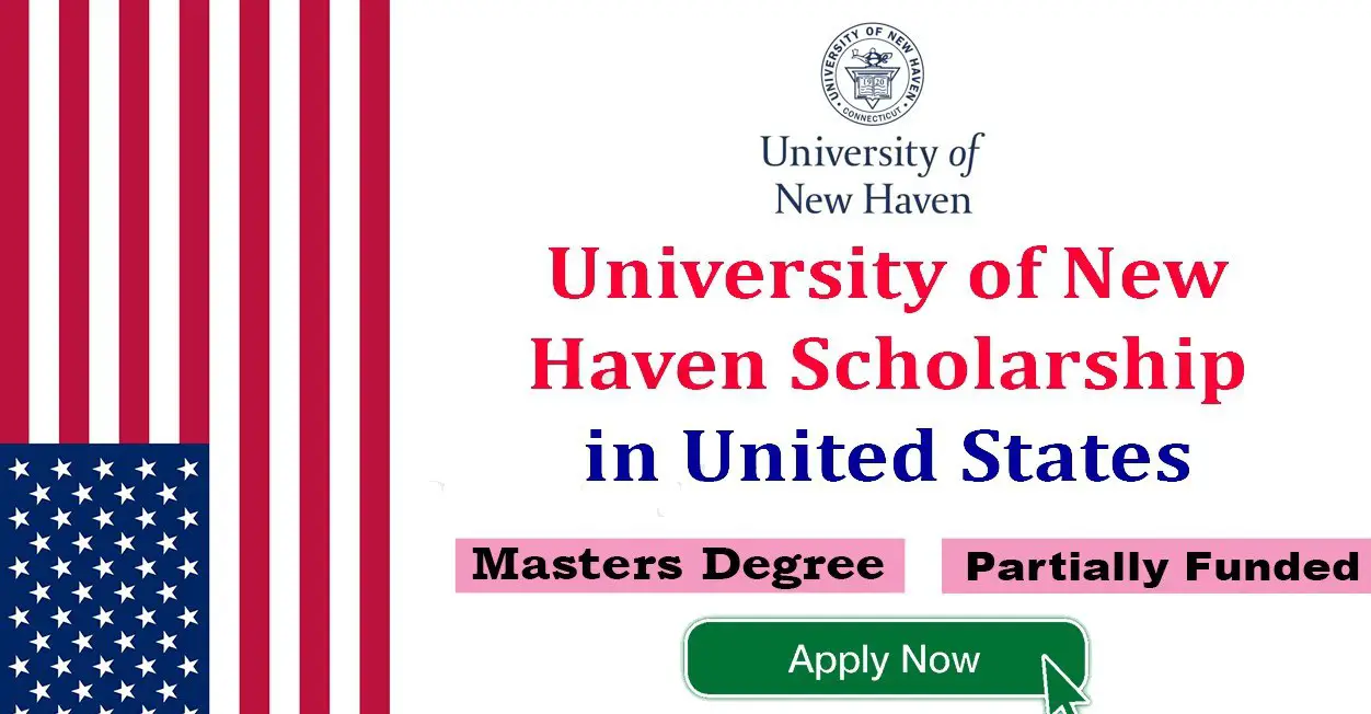 You are currently viewing University of New Haven Scholarship 2025 in USA (Funded)