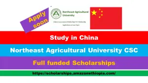 Read more about the article Northeast Agricultural University CSC Scholarships 2025-26 in China (Fully Funded)