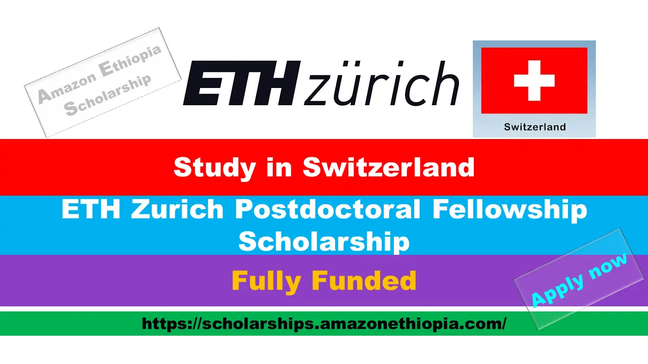 You are currently viewing ETH Zurich Postdoctoral Fellowship 2025 in Switzerland (Fully Funded)