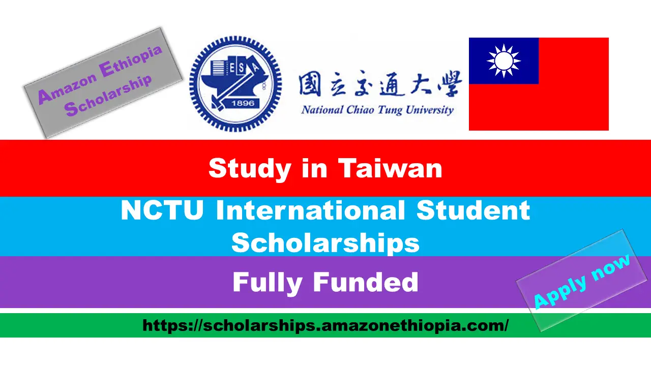 You are currently viewing NCTU International Student Scholarships 2025 in Taiwan (Fully Funded)