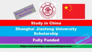 Read more about the article Shanghai Jiaotong University Scholarship 2025-26 in China (Fully Funded)