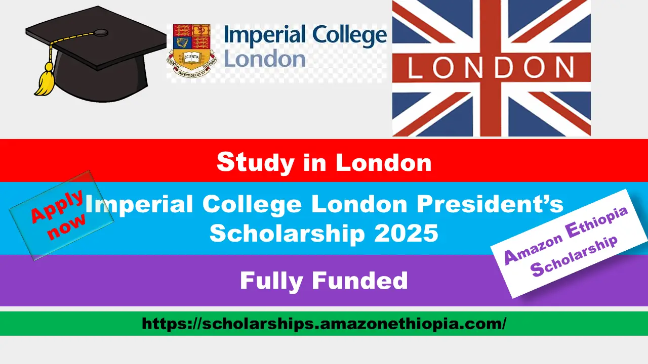 You are currently viewing Imperial College London President’s Scholarship 2025 (Fully Funded)