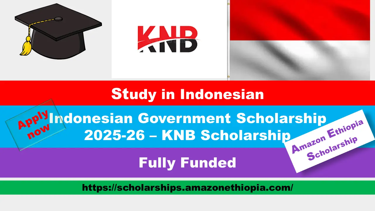 You are currently viewing Indonesian Government Scholarship 2025-26 – KNB Scholarship | Fully Funded