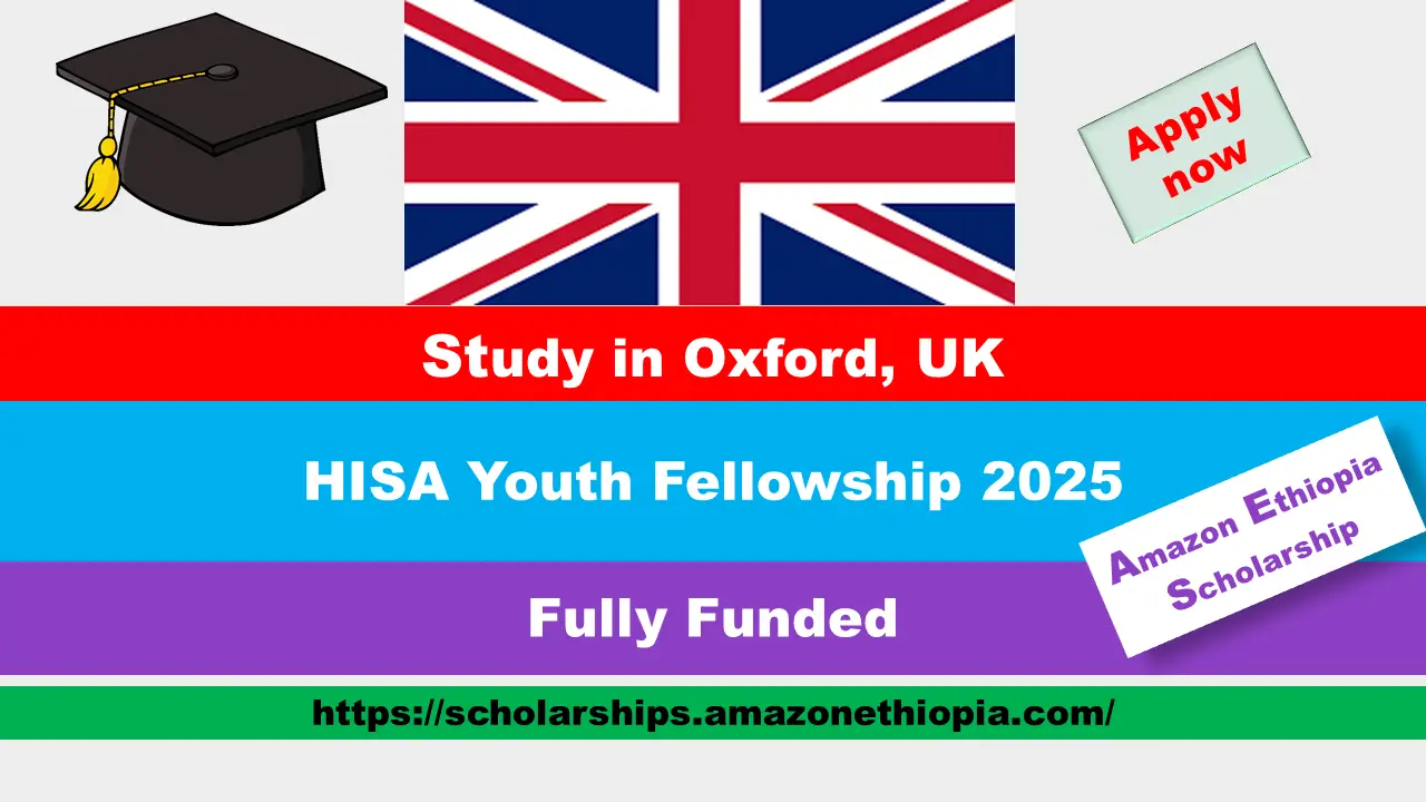 You are currently viewing HISA Youth Fellowship 2025 in Oxford, UK (Fully Funded)